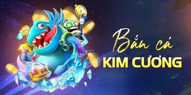 Bắn cá kim cương hiện được đông đảo người chơi yêu thích