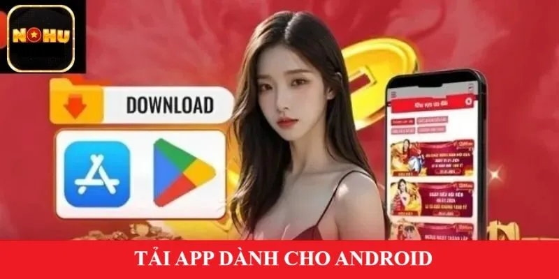 Tải app dành cho Android